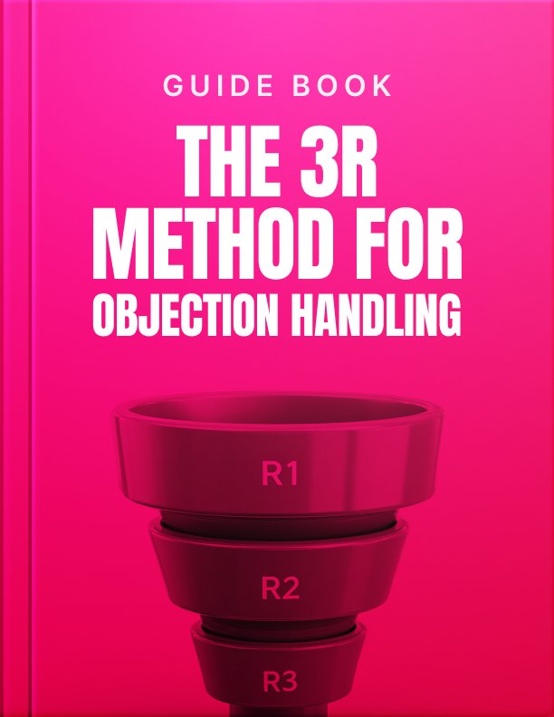 The 3R Method for Objection Handling Guide